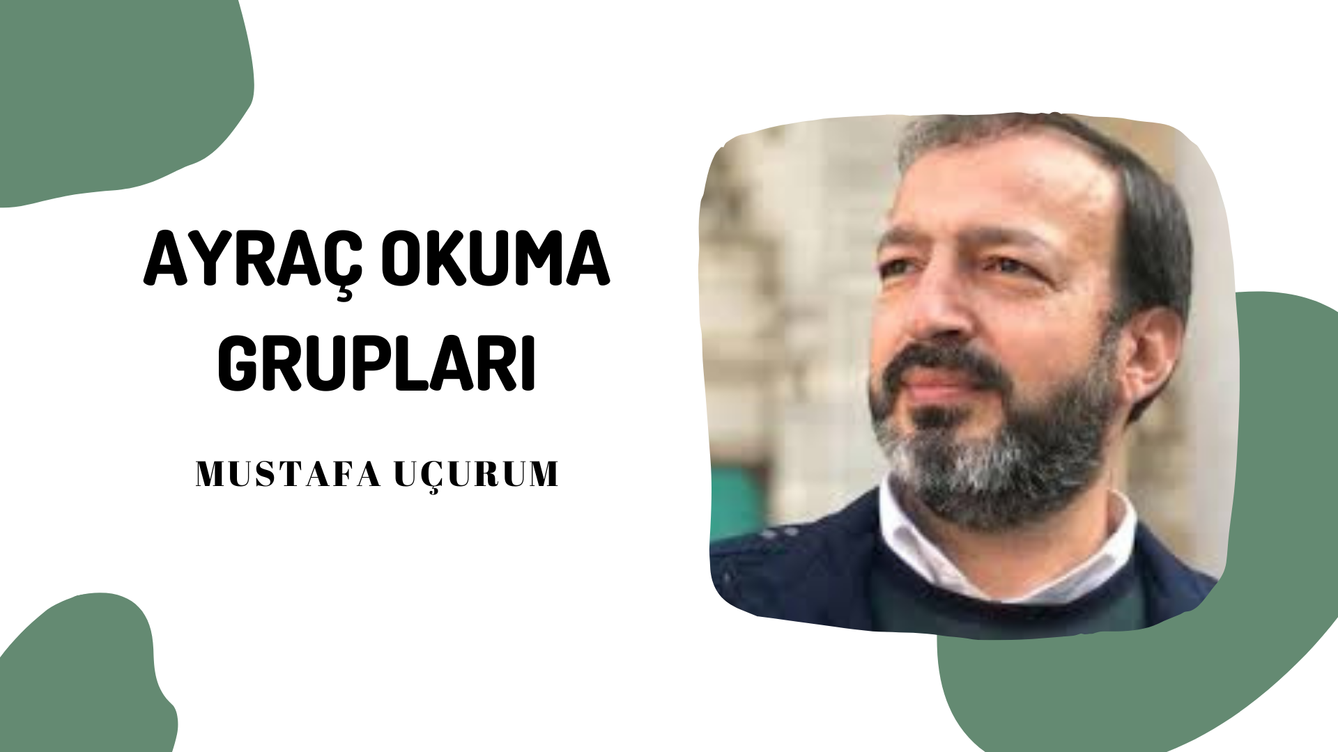 Ayraç Okuma Grupları - Mustafa UÇURUM