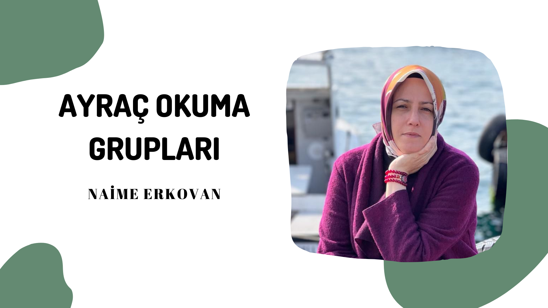 Ayraç Okuma Grupları - Naime ERKOVAN